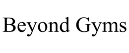 BEYOND GYMS trademark