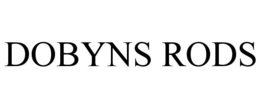 DOBYNS RODS trademark