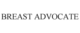 BREAST ADVOCATE trademark