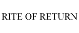 RITE OF RETURN trademark