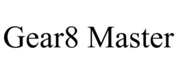 GEAR8 MASTER trademark