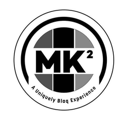 MK2 A UNIQUELY BLAQ EXPERIENCE trademark