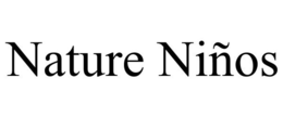 NATURE NIÑOS trademark