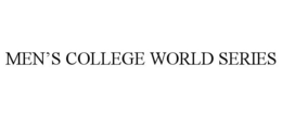 MEN'S COLLEGE WORLD SERIES trademark