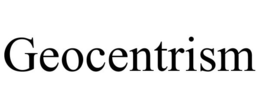 GEOCENTRISM trademark