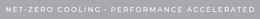 NET-ZERO COOLING · PERFORMANCE ACCELERATED trademark