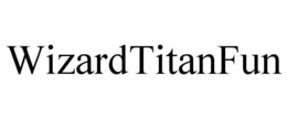 WIZARDTITANFUN trademark