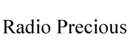 RADIO PRECIOUS trademark