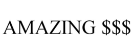 AMAZING $$$ trademark