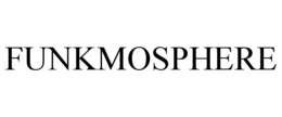 FUNKMOSPHERE trademark