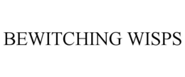 BEWITCHING WISPS trademark