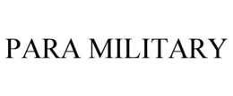 PARA MILITARY trademark
