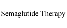SEMAGLUTIDE THERAPY trademark