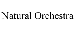 NATURAL ORCHESTRA trademark