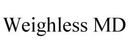 WEIGHLESS MD trademark