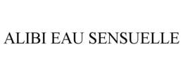 ALIBI EAU SENSUELLE trademark