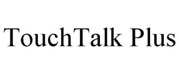 TOUCHTALK PLUS trademark