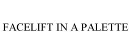 FACELIFT IN A PALETTE trademark