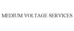 MEDIUM VOLTAGE SERVICES trademark
