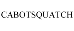 CABOTSQUATCH trademark