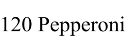 120 PEPPERONI trademark