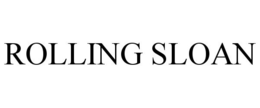 ROLLING SLOAN trademark