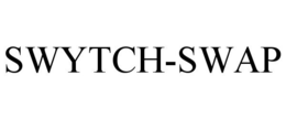 SWYTCH-SWAP trademark