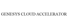 GENESYS CLOUD ACCELERATOR trademark