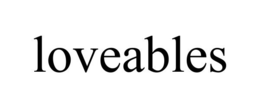 LOVEABLES trademark