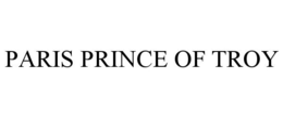PARIS PRINCE OF TROY trademark