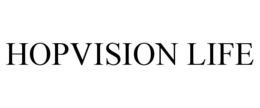 HOPVISION LIFE trademark
