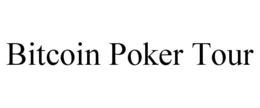 BITCOIN POKER TOUR trademark