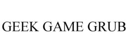 GEEK GAME GRUB trademark