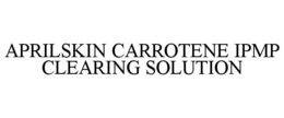APRILSKIN CARROTENE IPMP CLEARING SOLUTION trademark