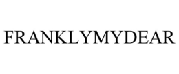 FRANKLYMYDEAR trademark