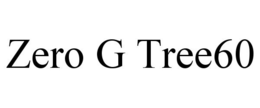 ZERO G TREE60 trademark