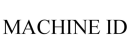 MACHINE ID trademark