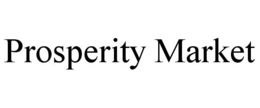 PROSPERITY MARKET trademark