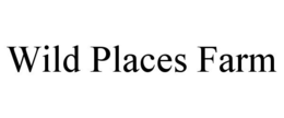 WILD PLACES FARM trademark