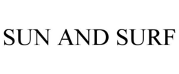 SUN AND SURF trademark