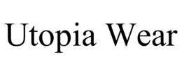 UTOPIA WEAR trademark