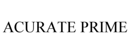 ACURATE PRIME trademark