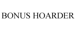 BONUS HOARDER trademark