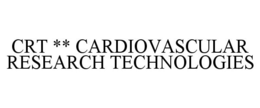 CRT ** CARDIOVASCULAR RESEARCH TECHNOLOGIES trademark