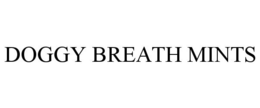 DOGGY BREATH MINTS trademark