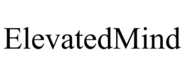 ELEVATEDMIND trademark