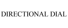 DIRECTIONAL DIAL trademark