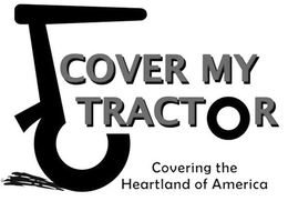 COVER MY TRACTOR COVERING THE HEARTLAND OF AMERICA trademark