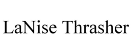 LANISE THRASHER trademark