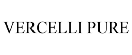 VERCELLI PURE trademark